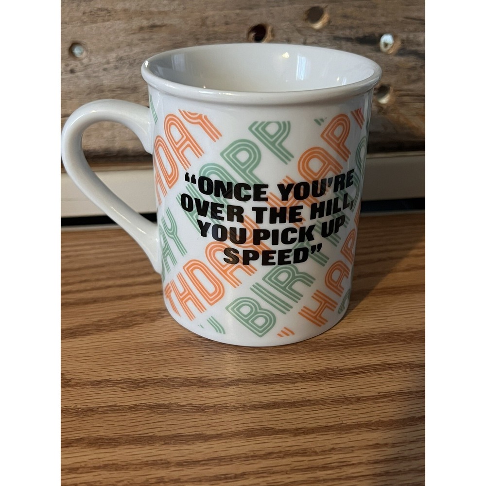 Happy birthday coffee mug "Once you're over the hill you pick up speed" 1983 vtg